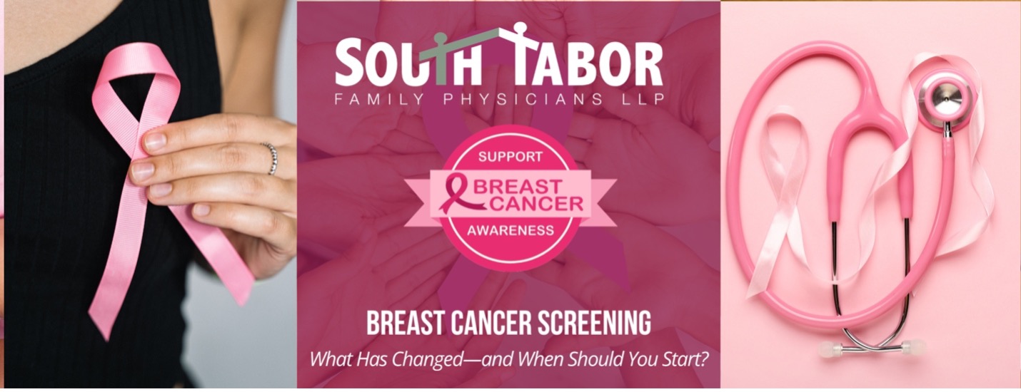 | South Tabor Family Physicians | South Tabor Family Physicians Breast Cancer Screening: What Has Changed—and When Should You Start?